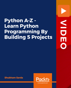 Learn Python Programming By Building 5 Projects