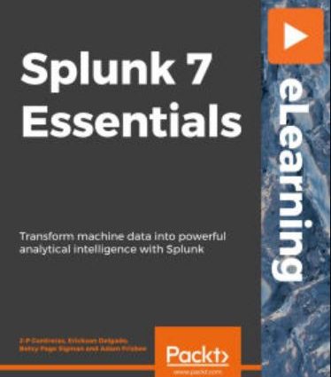 Splunk 7 Essentials