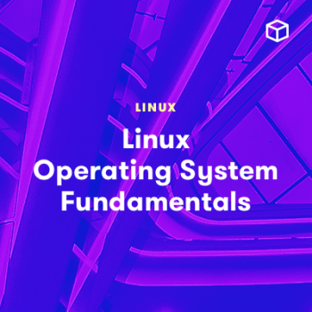 Linux Operating System Fundamentals