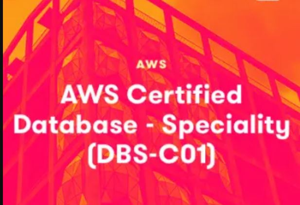 ACG AWS Certified Database Specialty DBS-C01