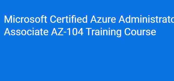 CBT Microsoft Certified Azure Administrator Associate AZ-104