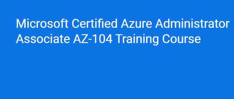 CBT Microsoft Certified Azure Administrator Associate AZ-104