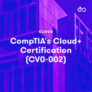 CompTIA CloudPlus Certification