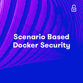 Scenario Based Docker Security 18.4
