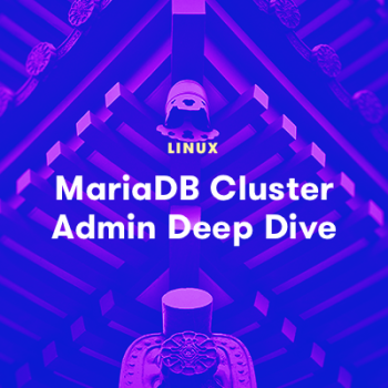 MariaDB Cluster Admin Deep Dive.18.4