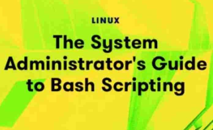 The System Administrator’s Guide to Bash Scripting - NEW 2020