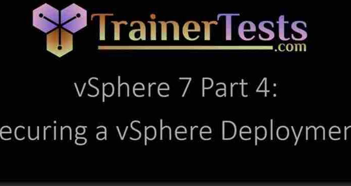 VMware vSphere 7 Professional 04 Securing a vSphere Deployment