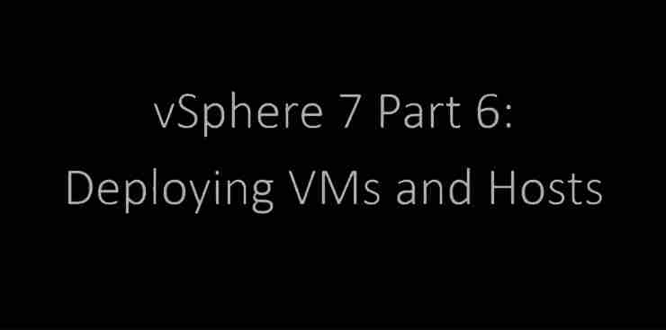 VMware vSphere 7 Professional 06 Updates and Upgrades