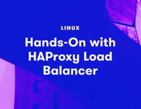 Hands-On with HAProxy Load Balance