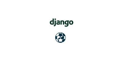 Django Build a Soccer Scores Web App