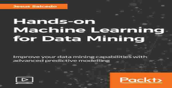 Hands-on Machine Learning for Data Mining