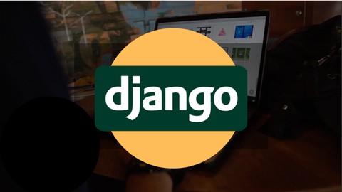 Django 4 Masterclass 2022 Build Web Apps With Django