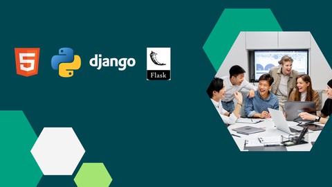 HTML 5,Python,Django And Flask Framework Full-Stack Course