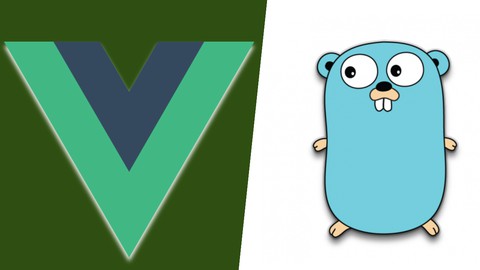 Vue 3 and Golang A Practical Guide