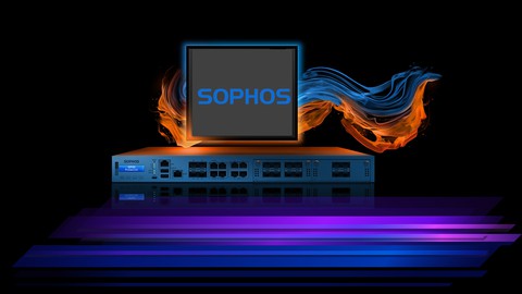 Sophos XG Firewall for Beginners-Part 22