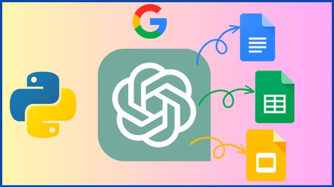 ChatGPT API Python Masterclass with Google Apps Integration