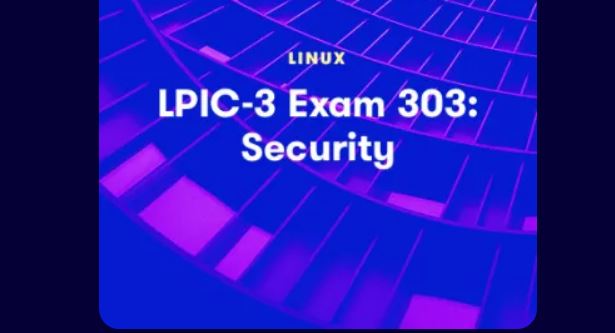 Linux Academy LPIC-3 Exam 303 Security