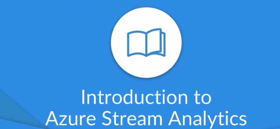 Introduction to Azure Stream Analytics