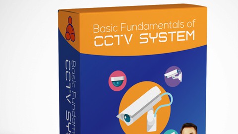 Learn Basic Fundamentals of CCTV Systems