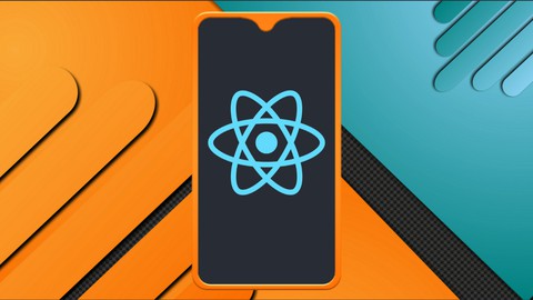 The Complete React Native Course 2023 from Zero to Hero