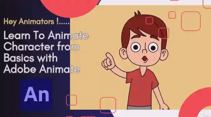 Learn To Animate Character From Scratch With Adobe Animate