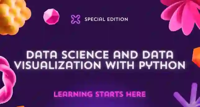 Data Science and Data Visualization with Python