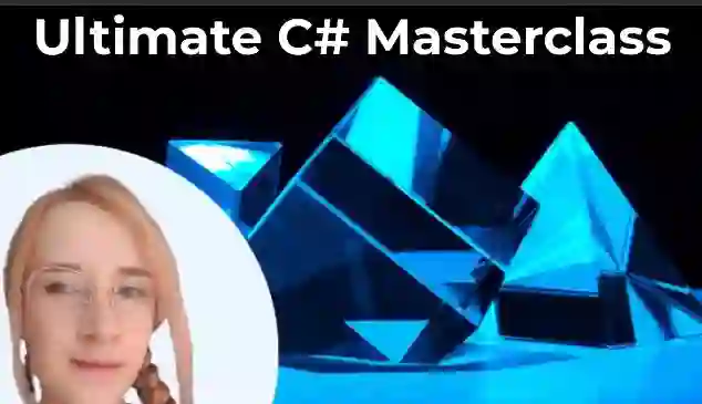 Ultimate C# Masterclass for 2024 [Update 122023]