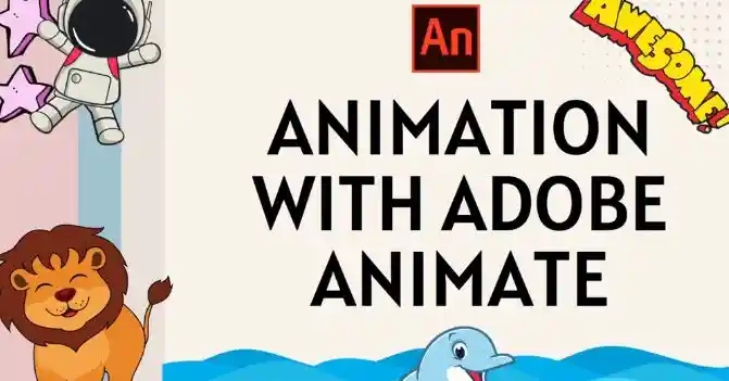 Adobe Animate A Comprehensive Guide for Beginners to Pro