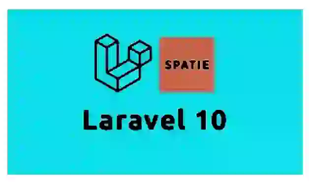 Laravel 10 Essentials User Roles & Permissions with Spatie